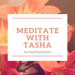 Meditate With Tasha cover logo