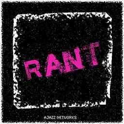Ajazz Networks - R.A.N.T. Podcast logo