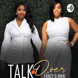 Talk it Over With Fancy & Nikki logo