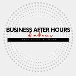 Business After Hours: In the Raw with Casey & Shawn logo