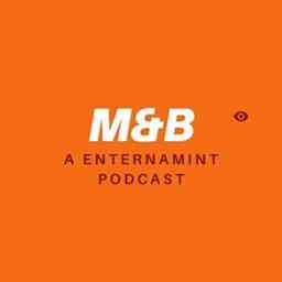 M&B Entertainment Podcast logo
