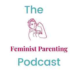 Feminist Parenting Podcast logo