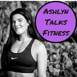 Ashlyn Talks Fitness cover logo