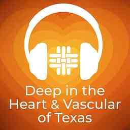 Deep in the Heart & Vascular of Texas cover logo