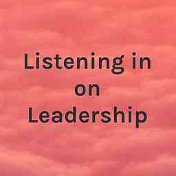 Listening in on Leadership cover logo