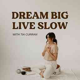 Dream Big, Live Slow cover logo