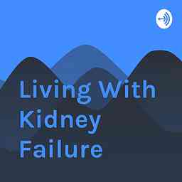 Living With Kidney Failure cover logo