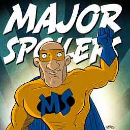 Major Spoilers Comic Book Podcast cover logo