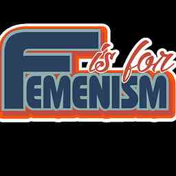 F is for Feminism logo