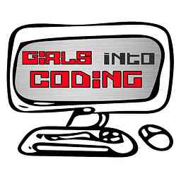 Girls Into Coding - Podcast logo
