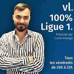 100% Ligue 1, présenté par Tristan Telfouche chaque samedi sur VL ! logo