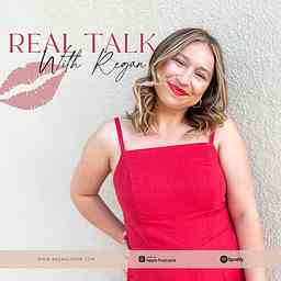 Real Talk with Regan cover logo