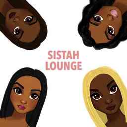 Sistah Lounge Podcast cover logo
