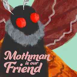 Mothman Is Our Friend cover logo