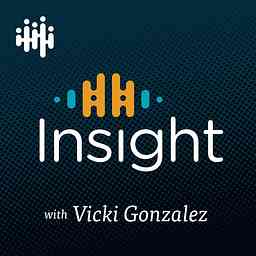 Insight With Vicki Gonzalez cover logo