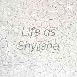 Life as Shyrsha cover logo