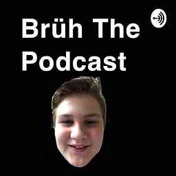 Brüh the podcast cover logo