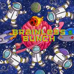 Brainless Bunch Podcast cover logo