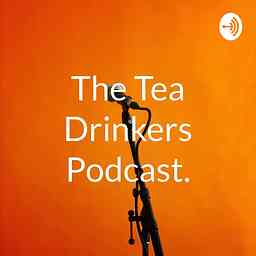The Tea Drinkers Podcast. logo