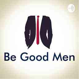 Be Good Men cover logo