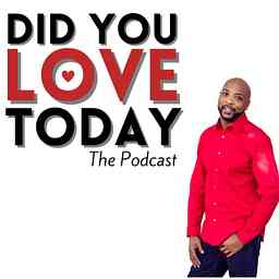 Did You Love Today cover logo