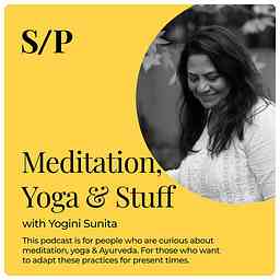 Meditation, Yoga & Stuff with Sunita cover logo