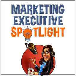 Marketing Executive Spotlight Show cover logo