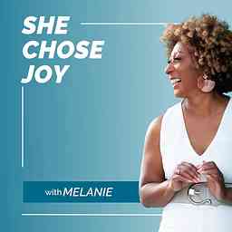She Chose Joy with Melanie cover logo