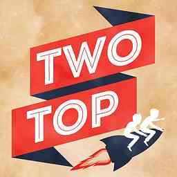 Two Top Podcast cover logo