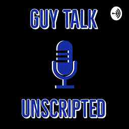 Guy Talk Unscripted cover logo