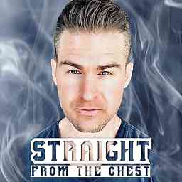 Straight From The Chest Podcast cover logo