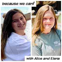 Because We Can! with Alice and Elena logo