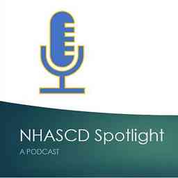 NHASCD Spotlight: A Podcast cover logo