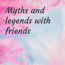 Myths and legends with friends cover logo