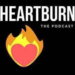 Heartburn the Podcast cover logo