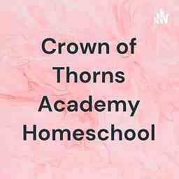 Crown of Thorns Academy Homeschool cover logo