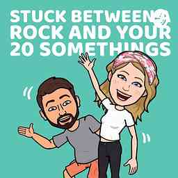 Stuck between a rock and your 20 somethings cover logo