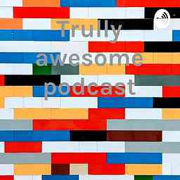 Trully awesome podcast logo