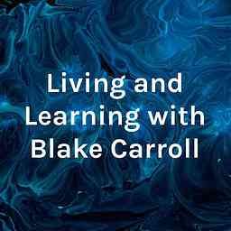 Living and Learning with Blake Carroll logo