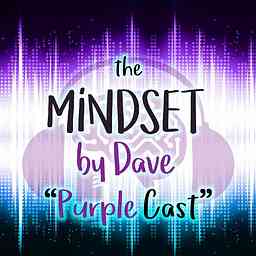 Mindset By Dave Podcast cover logo