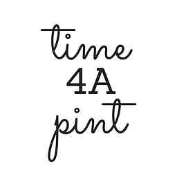 The Time 4A Pint Podcast cover logo