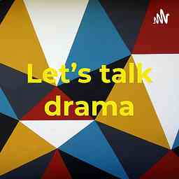 Let’s talk drama cover logo