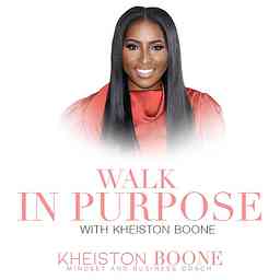 Walk in Purpose with Kheiston Boone logo