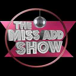 Justine Ruotolo's Miss ADD Talk Show logo
