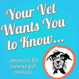 Your Vet Wants You to Know cover logo