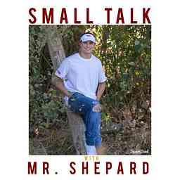 Small Talk With Mr. Shepard cover logo