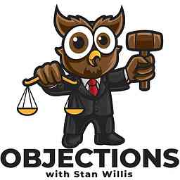 Objections with Stan Willis cover logo
