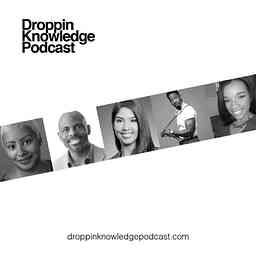 DROPPIN KNOWLEDGE PODCAST logo