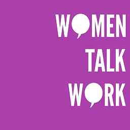 Women Talk Work cover logo