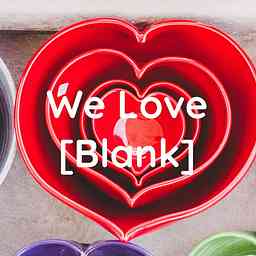 We Love Blank cover logo